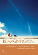 Reimagining spiritual formation
