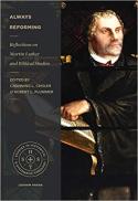  Always reforming : reflections on Martin Luther and Biblical studies 