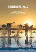 Undivided witness : followers of Jesus, community development, and least-reached communities 