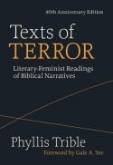  Texts of terror : literary-feminist readings of biblical narratives (40th anniversary ed.)