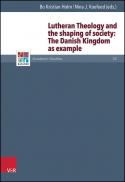  Lutheran theology and the shaping of society : the Danish monarchy as example 